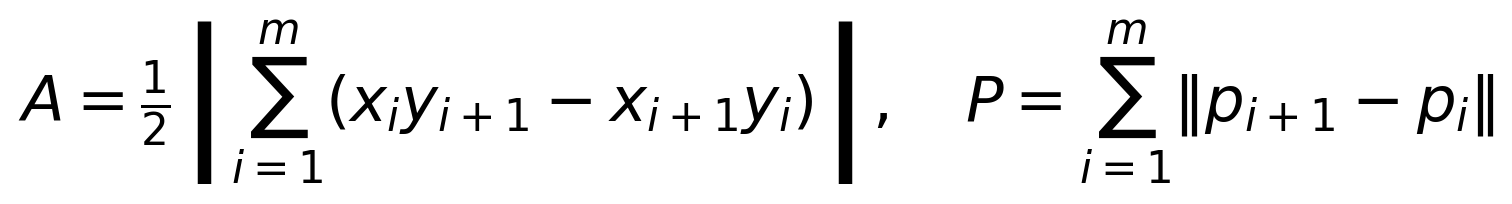 A=\frac{1}{2}\left|\sum_{i=1}^{m}(x_i y_{i+1}-x_{i+1}y_i)\right|,\quad P=\sum_{i=1}^{m}\|p_{i+1}-p_i\|