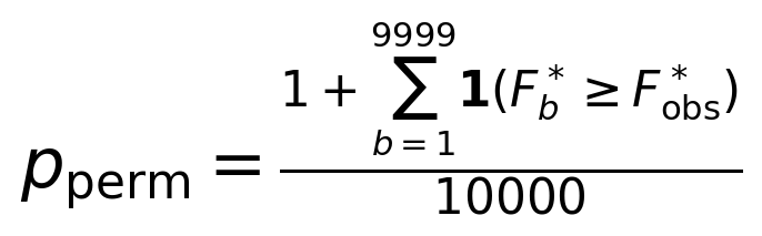 p_{\rm perm}=\frac{1+\sum_{b=1}^{9999}\mathbf{1}(F_b^*\geq F_{\rm obs}^*)}{10000}